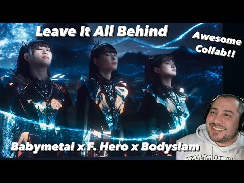 F.HERO x BODYSLAM x BABYMETAL - LEAVE IT ALL BEHIND MV Reaction
