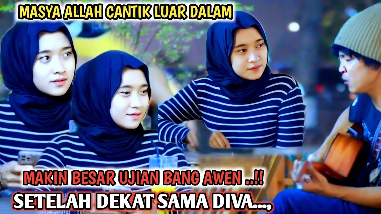 KASIAN DIVA BEGITU BANYAK CEWE CANTIK BAIK YG NGELIRIK BANG AWEN,,BISAKAH DIVA MENAHAN SEMUA INI..!!