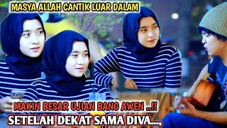 KASIAN DIVA BEGITU BANYAK CEWE CANTIK BAIK YG NGELIRIK BANG AWEN,,BISAKAH DIVA MENAHAN SEMUA INI..!!