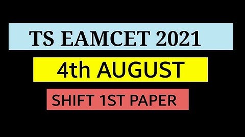 TS Eamcet 2021 August 4th Shift 1 Paper || Eamcet paper keys