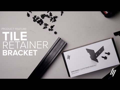 Product Series | How to install Tile Retainer Brackets