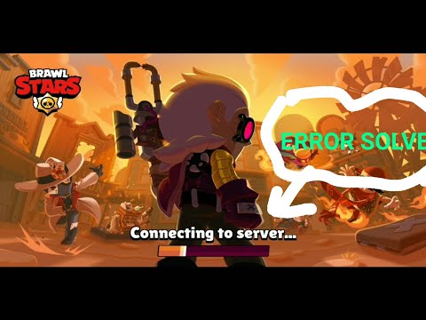 how to solve connecting server problem in brawl stars