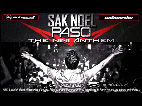 SAK NOEL - Paso (The Nini Anthem)