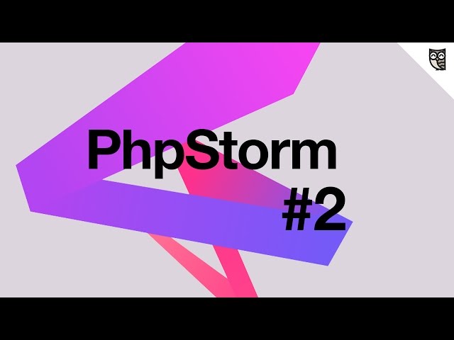 PhpStorm - #2 - Настройка интерфейса. Визуальное оформление. Установка тем.