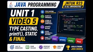 Java Programming  Unit 1 Video 5 |Type Casting, Scope, Constants, printf, Static & Final | JNTUK R23