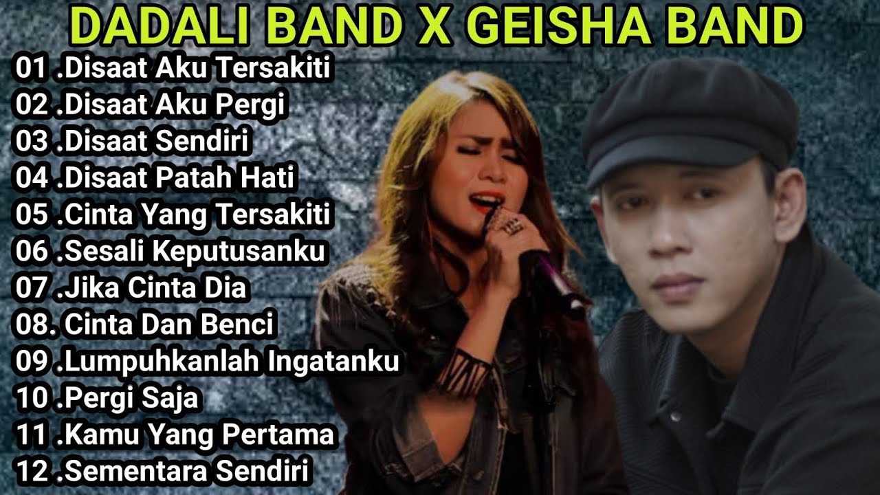 DADALI BAND X GEISHA BAND FULL ALBUM | Lagu Pop Indonesia Terbaik