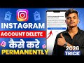 Instagram Account Delete Kaise KarePermanently 2026 |How to DeleteInstagram Account Permanently