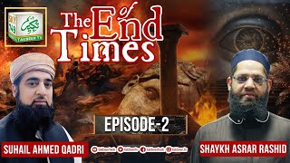 EP2  The End Of Time  Series Featuring Skakh Asrar Rashid