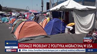 Usa Zmagają Się Z Kryzysem Migracyjnym. Relacja Red. Rafała Stańczyka