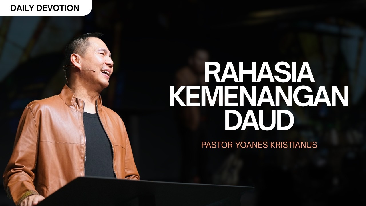 RAHASIA KEMENANGAN DAUD - PS. YOANES KRISTIANUS