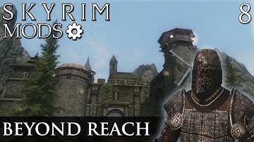 Skyrim Mods: Beyond Reach - Part 8