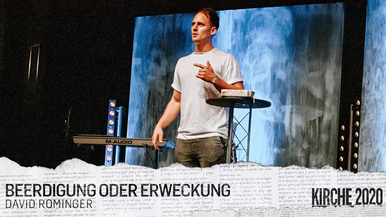 David Rominger Kirche 2020 - Beerdigung oder Erweckung (David Rominger) - YouTube