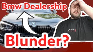 bmw dealership blunder? incompetence?