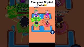 Everyone Copied Poco Brawl Stars