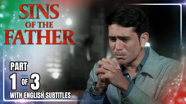 Sins Of The Father | Episode 19 (1/3) | July 17, 2025 (with English Subs)