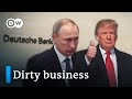 Trump putin  co  deutsche banks questionable clientele  dw documentary