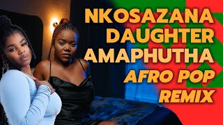 Nkosazana Daughter - Amaphutha Afropop Remix by Novex, Jozlin (Master KG, Lowsheen & Murumba Pitch)