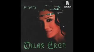 Tülay Eren - Giyip Güllü Tumanını & Ejder Emmi Official Audio