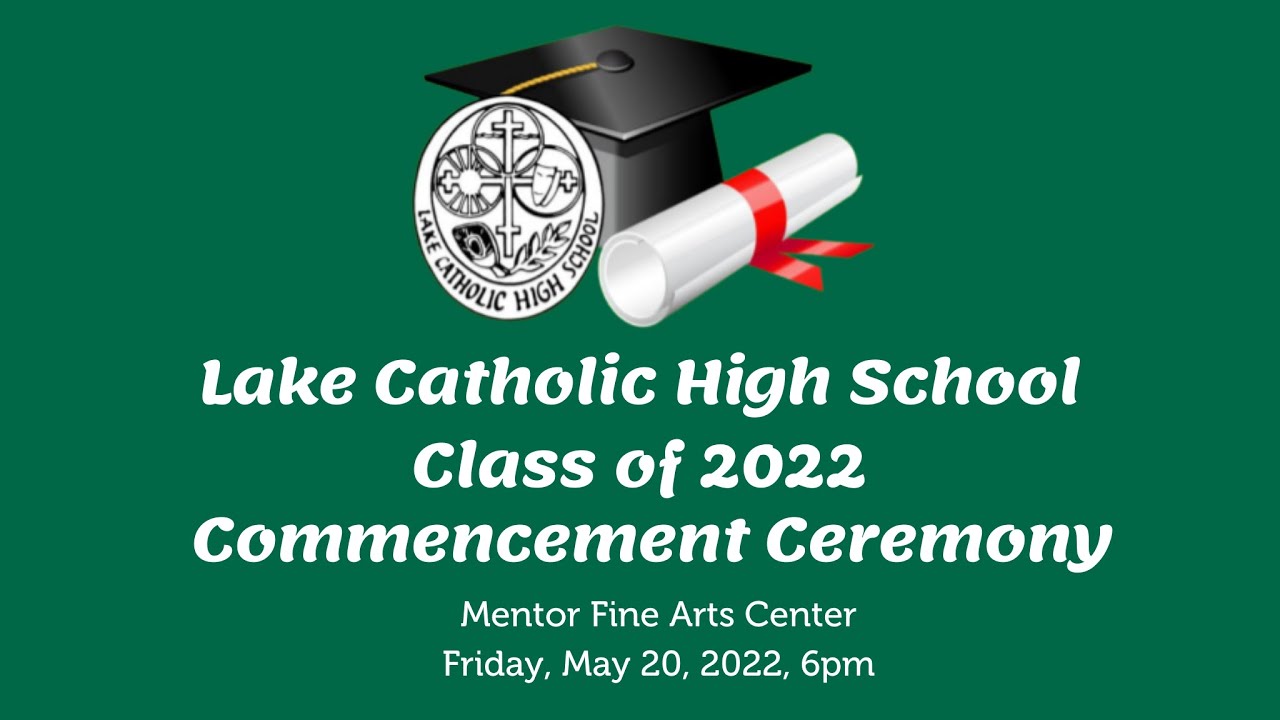 LCHS Commencement Exercises - Class of 2022 - YouTube