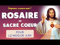 Rosaire au Sacré Coeur de Jésus 🙏 Prière puissante pour le mois de Juin