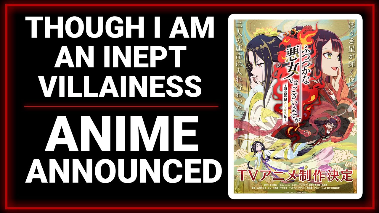 Though I Am an Inept Villainess | Fantasy | Romance | ANIME ANNOUNCED