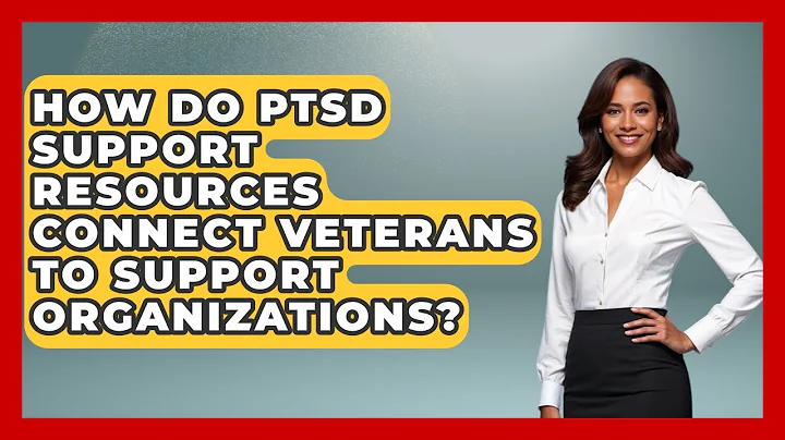 How Do PTSD Support Resources Connect Veterans to Support Organizations? | Veteran Community Guide