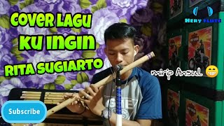 Cover lagu ku ingin rita sugiarto-instrumental suling dangdut by hery flute