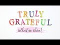 Truly Grateful | Paige Evans & Pink Paislee | Collection Share