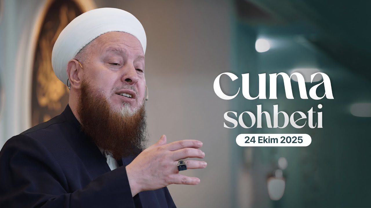 Mustafa Özşimşekler Hocaefendi | Cuma Sohbeti | 24 Ekim 2025