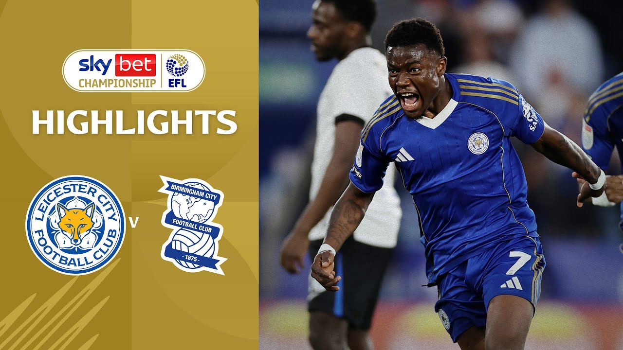 [Highlight] EFL Championship : Leicester City vs Birmingham City (30-08-68)