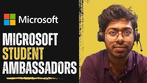 Microsoft Student Ambassador Program - 2025 | Free Resources | Complete Guide | Software Engineer