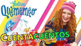 El fantasma QUEMEMEO - Cuentos infantiles - CUENTACUENTOS Beatriz Montero