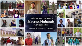 Navroz Mubarak - Jishan Ali Thobani Ft. Zaheed Damani & 100 Ismaili Artists Worldwide | 14 Countries