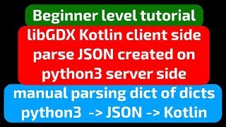 Famous libGDX Kotlin client side: parsing JSON created on python3 server side [beginner tutorial] Profile