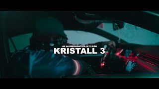 AK AUSSERKONTROLLE ft. SIDO - KRISTALL 3 (prod. by CLASSIC)