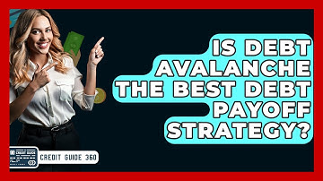 Is Debt Avalanche The Best Debt Payoff Strategy? - CreditGuide360.com