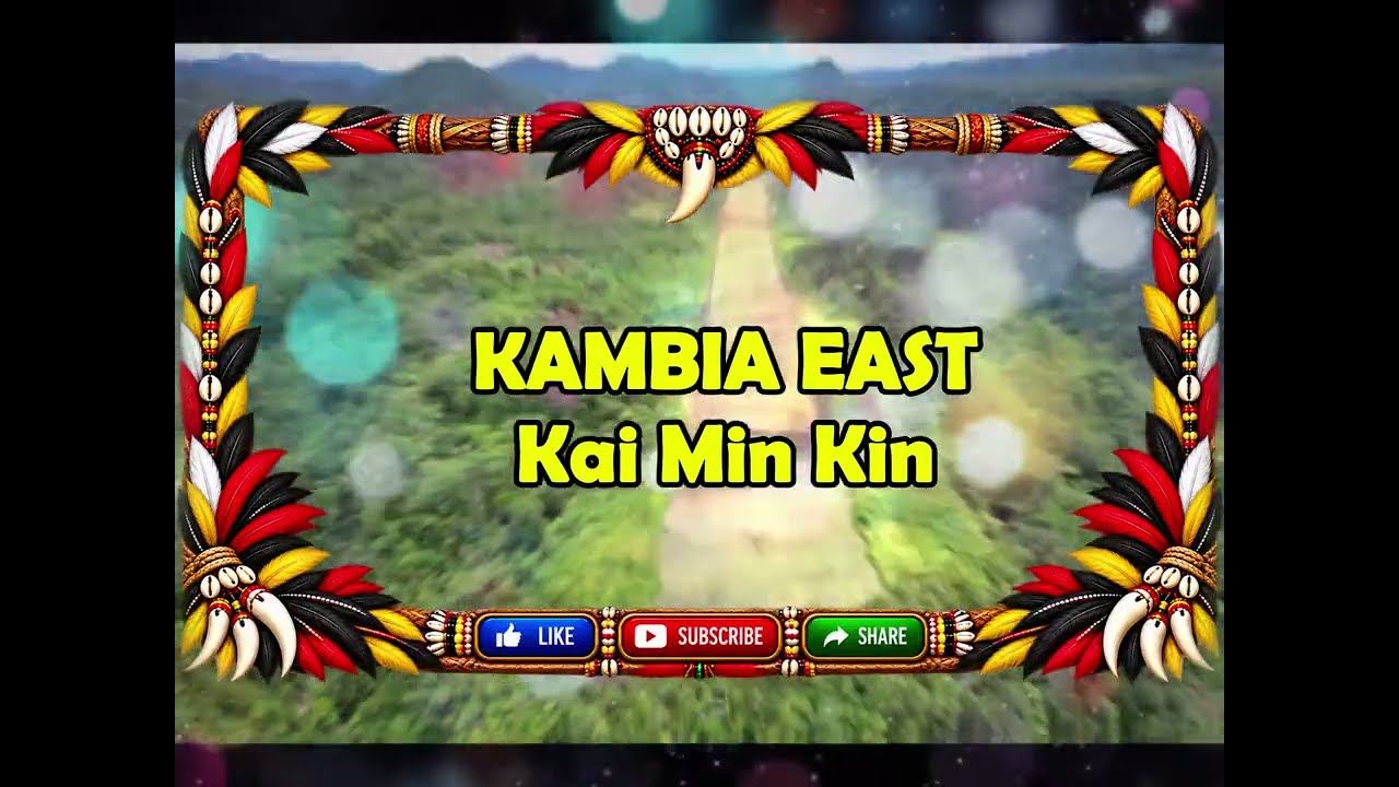 KAMBI BANG DAM - KAI MIN KIN