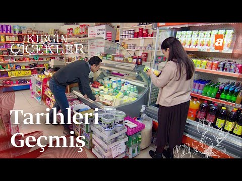 Bakkalda her şeyin tarihi geçiyor! | Kırgın Çiçekler Mix Sahneler