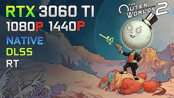 RTX 3060 Ti Test In The Outer Worlds 2 | 1080p 1440p | NATIVE DLSS | Max Setting