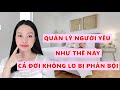 Quản lý người yêu như này thì cả đời không lo bị phản bội