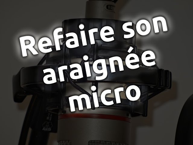 Refaire son araignée de micro AKG 