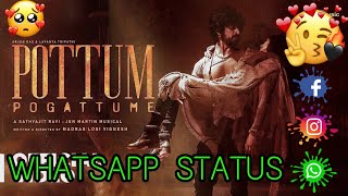 Pottum Pogattume🥰 | WHATSPP STATUS😘 | Arjun Das, Lavanya Tripathi | Logi.