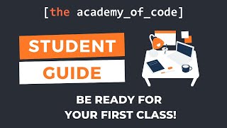 Get Ready for Class | The Academy of Code