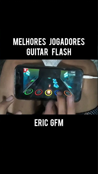 MELHORES JOGADORES DE GUITAR FLASH