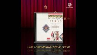 Utha Likumahuwa / Cemas (Digitally Remastered Audio / 1988)