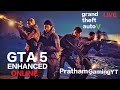 Pratham GamingYT Live Stream: GTA 5 Online : Parkour Race Sumo Race & Heists. #gta5online #gta.