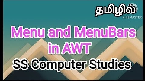 menu and menu bar | java in tamil #sscomputerstudies , #javaprogramming , #awt, #applet , #menu