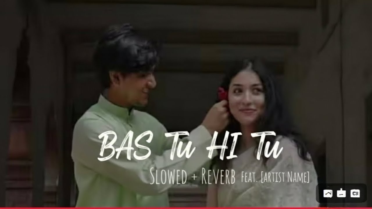 Bas tu hi tu | slow+reverb | mashup 2026 | relaxing song | romantic song | healing song |बस तू ही तू