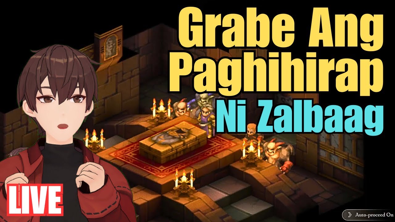 Final Fantasy Tactics - The Ivalice Chronicles EP7 | Ramdam Ko Ang Hirap Zalbaag | FFT (Tactician)