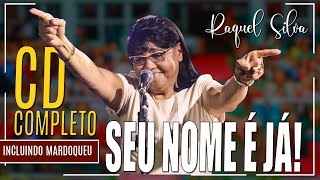 Um Clássico Cd Completo - Seu Nome É Já - Raquel Silva Original